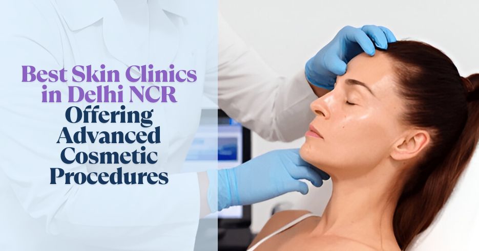 Best Skin Clinic in Delhi NCR